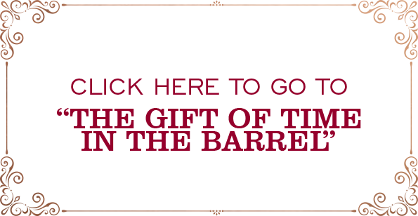 the gift of time in the barrel